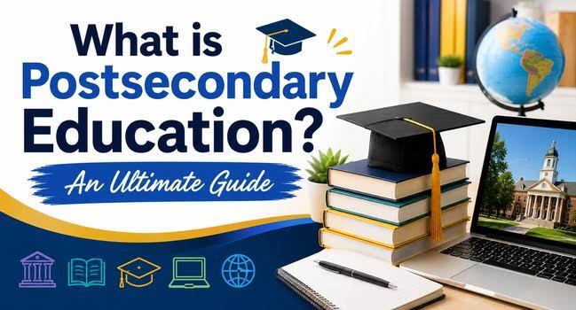 What is postsecondary education